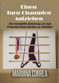 Title: Einen Turn-Champion aufziehen, Author: Mariana Correa
