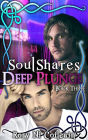 Deep Plunge - Book 3 of the SoulShares Series