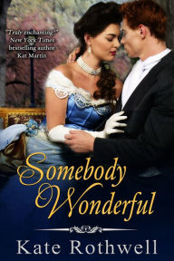 Title: Somebody Wonderful, Author: Kate Rothwell