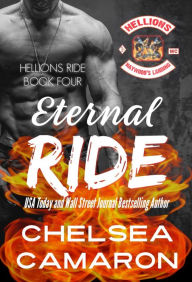 Title: Eternal Ride: Hellions Motorcycle Club, Author: Chelsea Camaron
