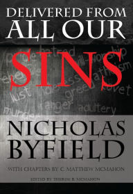 Title: Delivered From All Our Sins, Author: Nicholas Byfield