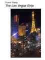 Travel Along The Las Vegas Strip