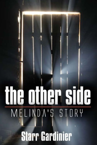 The Other Side: Melinda's Story