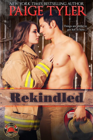 Rekindled (Dallas Fire & Rescue 1)