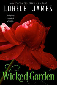 Title: Wicked Garden, Author: Lorelei James