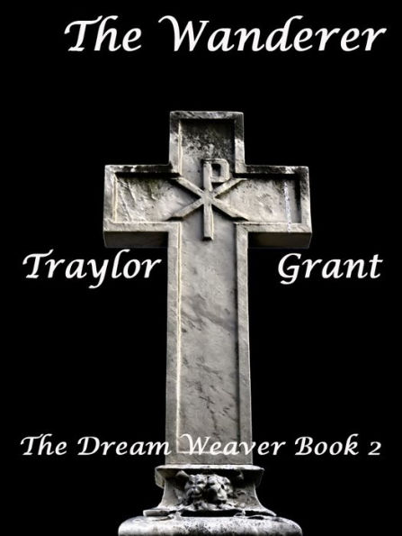 The Wanderer: The Dream Weaver Book 2