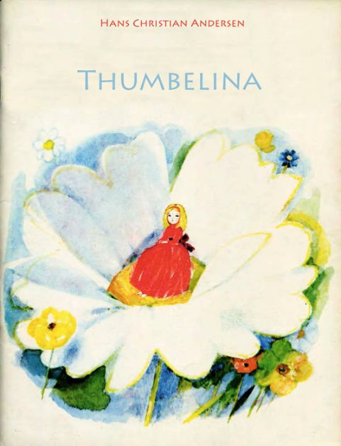 Thumbelina By Hans Christian Andersen, Paperback | Barnes & Noble®