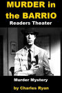 Murder in the Barrio - Readers Theater