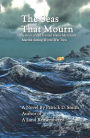 The Seas That Mourn by the author of A Land Remembered