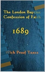 Title: Baptist Confession Of Faith 1689, Author: P B Moore