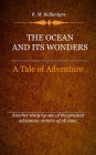 The Ocean and Its Wonders