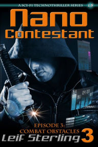 Nano Contestant - Episode 3: Combat Obstacles