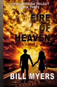 Title: Fire of Heaven, Author: Bill Myers