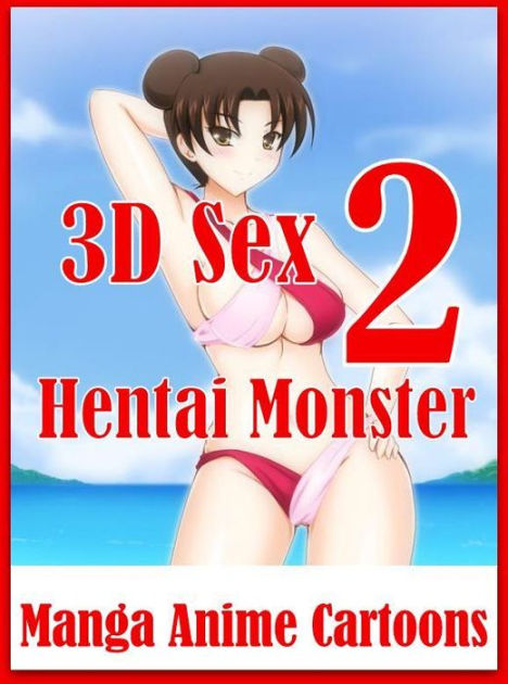 Monster Anal Anime Cartoons - Nude: Bondage Sexual Girls & Boys 3D Sex 2 Hentai Monster Manga Anime  Cartoons ( sex, porn, fetish, bondage, oral, anal, ebony, hentai,  domination, ...