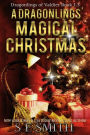 A Dragonling's Magical Christmas: A Dragonlings of Valdier Novella