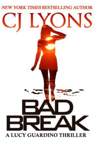 BAD BREAK: A Lucy Guardino FBI Novella