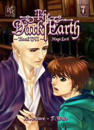 Title: The Dark Earth: Mage Lord Vol. 7 (Yaoi Manga), Author: X. Aratare
