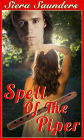Spell Of The Piper : Fae Lovers, Book 4 (erotic short story, fantasy erotica, paranormal erotica, erotic romance, adult romance, adult stories, erotic fiction, graphic outdoor sex, oral sex, explicit sex with a stranger, fated love, hot sexy romance)