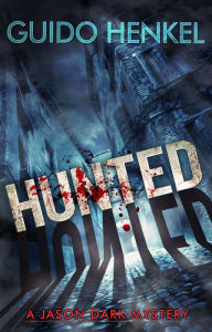 Title: Hunted, Author: Guido Henkel