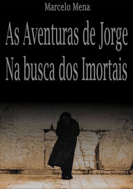 Title: As Aventuras De Jorge Ii, Author: Marcelo Lemes Mena