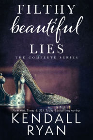 Filthy Beautiful Lies: The Complete Series