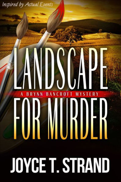 Landscape for Murder: A Brynn Bancroft Mystery