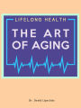The Art of Aging