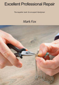 Title: Excellent Professional Repair, Author: Mark Fox