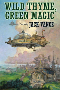 Title: Wild Thyme, Green Magic, Author: Jack Vance