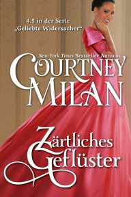 Title: Zartliches Gefluster, Author: Courtney Milan