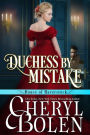 Duchess by Mistake (House of Haverstock, Book 2)