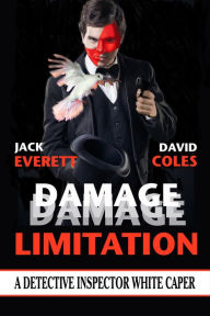 Damage Limitation: A Detective Inspector White Caper