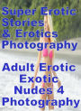 Bondage: Super Erotic Stories & Erotics Photography Adult Erotic Exotic Nudes 4 Photography ( Erotic Photography, Erotic Stories, Nude Photos, Lesbian, She-male, Gay, Fetish, Bondage, Sex, Erotic, Erotica, Hentai, Oral, Porno )