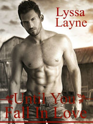 Title: Until You Fall in Love, Author: Lyssa Layne