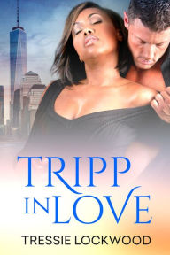 Title: Tripp in Love [Interracial Romance], Author: Tressie Lockwood