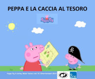 Title: PEPPA E LA CACCIA AL TESORO, Author: Total Books
