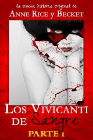 Title: Los Vivicanti de Sangre - Parte 1, Author: Becket