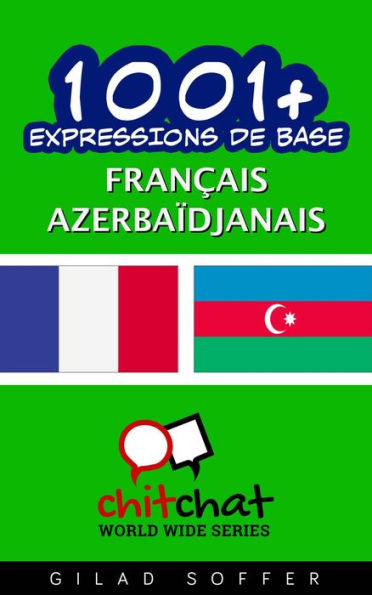 1001+ Expressions de Base Français - azerbaïdjanais