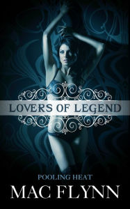 Title: Pooling Heat (Lovers of Legend #1), Author: Mac Flynn