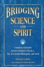 Bridging Science and Spirit: Common Elements in David Bohm's Physics, The Perennial Philosophy and Seth