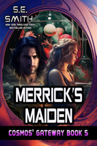 Merrick's Maiden: Cosmos' Gateway Book 5