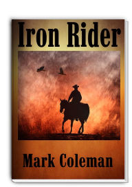 Title: Iron Rider, Author: Mark Coleman