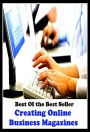 best of the best seller Creating Online Business Magazines (Internet, World Wide Web, communications, computer network, data bank, data network, electronic highway, email, global village, infobahn, virtual community)