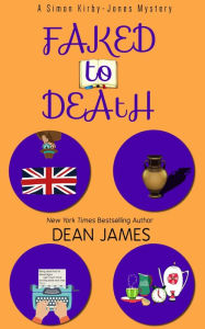Title: Faked to Death, Author: Dean James