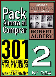 Title: Pack Ahorra al Comprar 2 (Nº 024): 301 Chistes Cortos y Muy Buenos & Enseña a dibujar en una hora, Author: Ainhoa Montañez