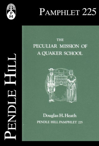 The Peculiar Mission of a Quaker School
