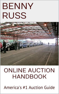 Title: Online Auction Handbook: America's #1 Auction Guide, Author: Benny Russ