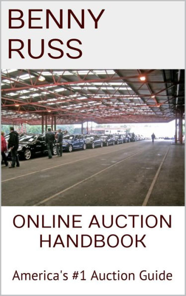 Online Auction Handbook: America's #1 Auction Guide
