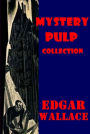 Edgar Wallace Lieutenant Bones & Commissioner Sanders- Clue of the Twisted Candle Angel of Terror Daffodil Mystery Sanders of the River Bones In London Secret House Book of All-Power Man Who Knew Keepers of the King's Peace Green Rust Jack O' Judgment