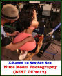 Erotic Models: X-Rated 10 Sex Sex Sex Nude Model Photography (BEST OF 2012) ( Gay, Fetish, Bondage, Sex, Erotic, Erotica, Hentai, Oral, Submisive, Confession, Erotica Photo, Adults Only, Blow Job, Three-sum , XXX )